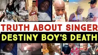 S&acirc;d News💔😭Nigerian Afrofuji Singer Destiny Boy D&iacute;es At 22