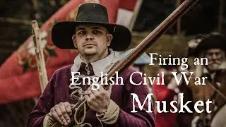 How to Fire an English Civil War Musket