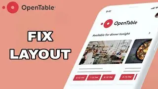 How To Fix And Solve Layout On OpenTable App | Final Solution