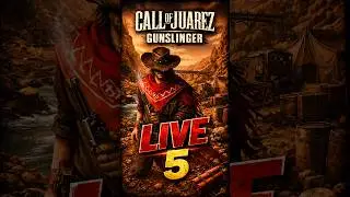 Call of Juarez Gunslinger - Live 5