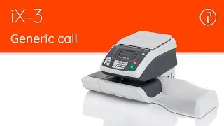 iX-3 Quadient Mailing System &ndash; Generic call instructions