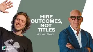🚨 From Titles to Tasks: The Future of Hiring | The Independent Workforce | John Winsor