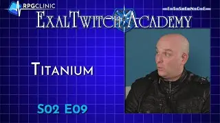 ExalTwitch: Academy S02E09 - 