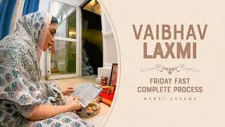 Vaibhav Laxmi Friday Fast | Complete Process | Mansi Sharma