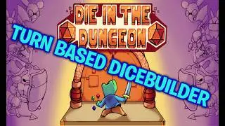 NEW Demo For AMAZING Deckbuilder Roguelike Die In The Dungeon