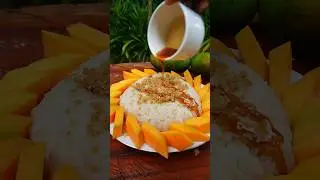 Mango Sticky Rice  #mango #recipe