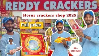 Hosur cracker shop 2025 | Reddy crackers 90% Discount | Hosur Best crackers shop 2025 #crackers