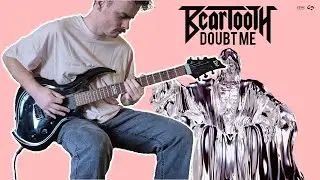 Beartooth - Doubt Me (Guitar Cover)