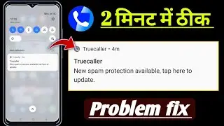 Truecaller new spam protection available tap here to update problem fix! Truecaller new update 2026
