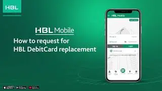 How to request for HBL DebitCard replacement with HBL Mobile