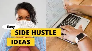 Easy Ways to Make Money in 2024 - 5 Side Hustle Ideas