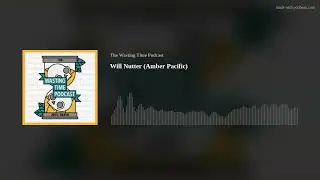Will Nutter (Amber Pacific)
