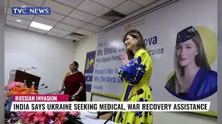 India Says Ukraine Seeking Medical, War Recovery Assistance