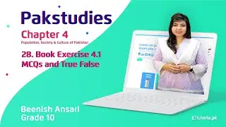 Pak Studies Class 10 | Chapter 4 | Book Exercise 4.1 | MCQs & True False | in urdu | tutoria.pk