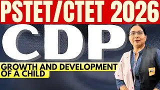 Growth and Development of a Child| PSTET CDP | CDP PSTET Paper 2 |CDP PSTET Paper 1 | CTET CDP Class