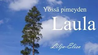 Yössä pimeyden Laula,  Lilja- Elisa,  Elisa Hietikko