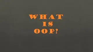OOP: Introduction to Object Oriented Programming | Day1