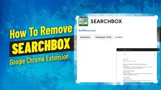 Remove SEARCHBOX Extension from Chrome