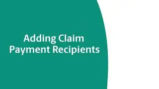 Adding Claim Payment Recipients | Canada