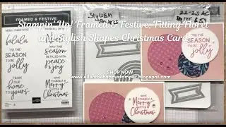 Stampin' Up! Framed & Festive, Fitting Floret and Stylish Shapes Christmas Card
