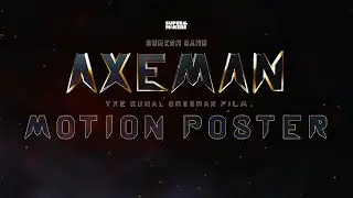 AXEMAN THE SUPERHERO | Motion Poster | New SuperHero