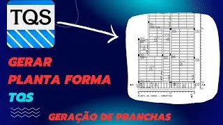 Como gerar planta de forma no TQS