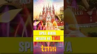 SPILL BIAYA KE TAMAN MINI INDONESIA INDAH #tmii #wisata #liburan