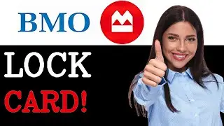 How To Lock Bmo Debit Card (2025)