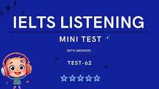 Can You Pass This IELTS Listening Part 4 Challenge? | 2026 Mini-Test with Answers | Test-62