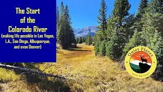 The Colorado River Headwaters, A Trillion Dollar River
