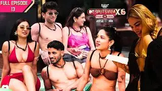 MTV Splitsvilla X6 | Full Episode - #13 | The Villa Swap No One Saw Coming