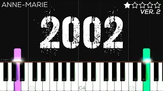 Anne-Marie - 2002 | EASY Piano Tutorial