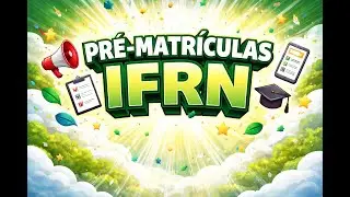 IFRN 2026 - Processo de pr&eacute;-matr&iacute;culas