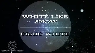 White Like Snow by Craig White [Official Music Video]