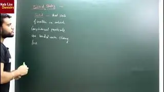 what are solids _ solid state by arvind arora sir chemistry class 12
