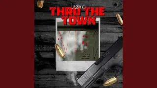 Thru The Town