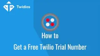 How To   Set Up A Twilio Trial Account