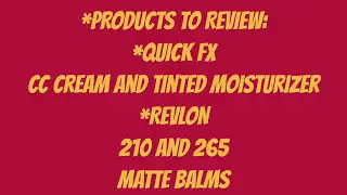 Review | Quick FX CC and Tinted | Revlon Matte Balm | Ann