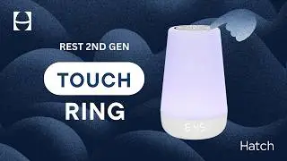 Hatch Rest 2nd gen: How to Use the Touch Ring | How to Use Hatch Rest 2nd gen