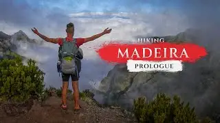 Hiking alone 140 km across Madeira - PROLOGUE