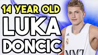 Лука Дончич был безумен в 14 лет