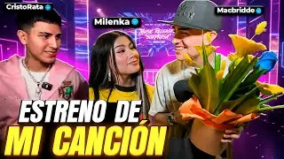 ESTRENO de mi CANCION!!😍😍 CRISTORATA y MILENKA me DIERON una SORPRESA?😱