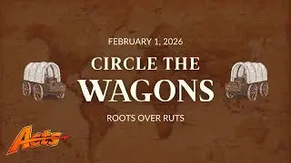 02.01.26 | Circle the Wagons - Roots Over Ruts | Bud Locke