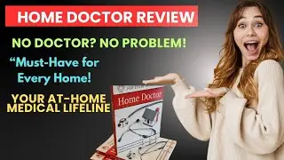 The Home Doctor Review 🏥 | Lifesaving Medical Guide for Emergencies & Home Treatment