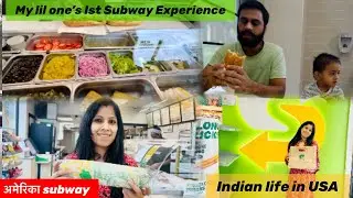 Subway Restaurant in  America USA | My lil one Experience,Tasted First Time | Indian family in usa