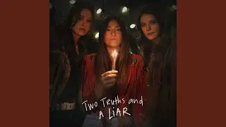 Two Truths And A Liar