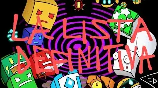 LA LISTA DEFINITIVA... | GEOMETRY DASH TIER LIST