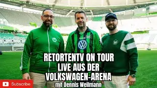 RETORTENTV ON TOUR 🚗💨 #001 ➡️🔴LIVE AUS DER VOLKSWAGEN-ARENA MIT OBERBÜRGERMEISTER @DennisWeilmann!