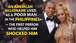 American Billionaire Lived as a Poor Man in the Philippines &mdash;He was Shocked by the help he received