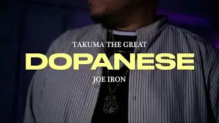 TAKUMA THE GREAT x JOE IRON - DOPANESE Official MV